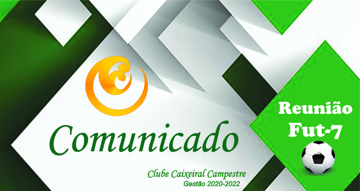 Reunião do Fut-7 do Clube Caixeiral Campestre